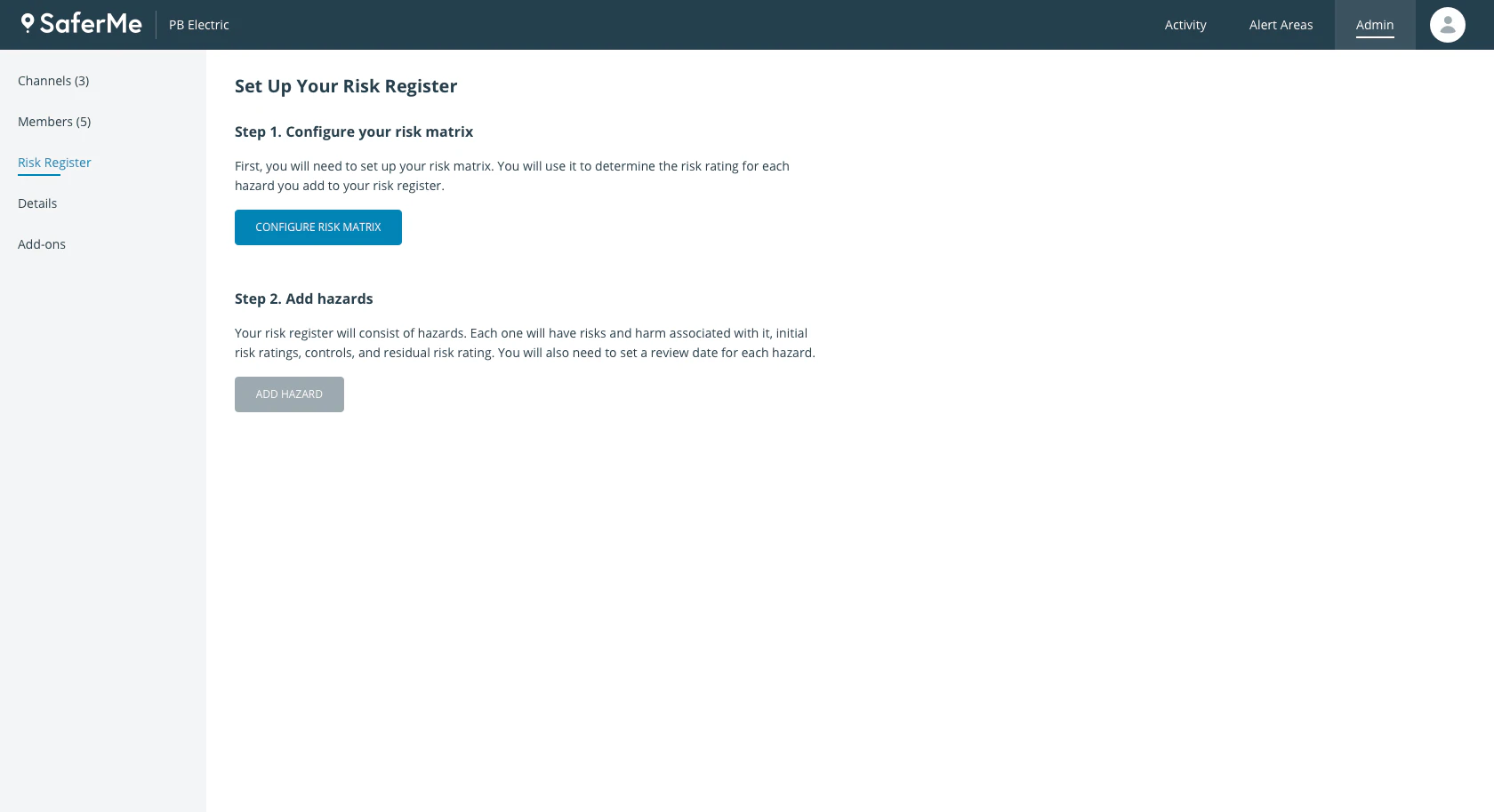 SaferMe admin screen titled Set Up Your Risk Register, with two steps: configure your risk matrix, then add hazards. The Add Hazard button stays disabled until the matrix is set up.